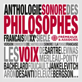 Anthologie sonore des philosophes français du XXe siècle
