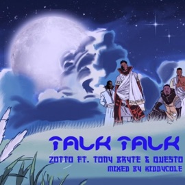 TALK TALK (feat. 95ANTNY & QUESTO) Zotto