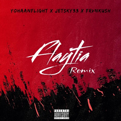 Flaytia (feat. Jetsky & FrvnKush) [Remix] - Single