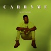 Carry Me - Single