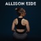 ALLISON EIDE - STILL AFRAID