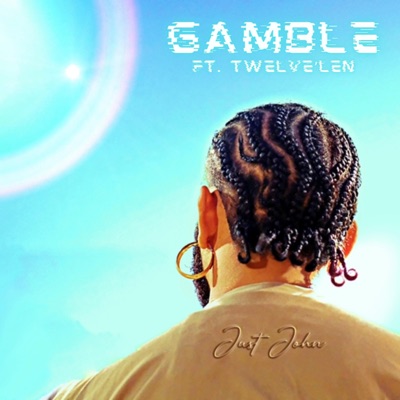 GAMBLE (feat. Twelve'Len) - Single