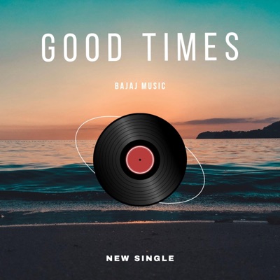 Good Times - Single