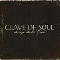 Cristo te exalto — Clave De Soul