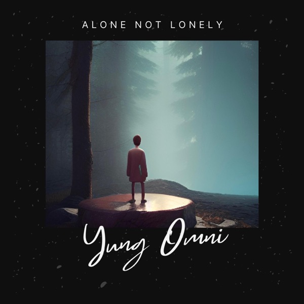 Alone Not Lonely