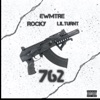 762 (feat. Lilturnt & Rocky4z) - Single