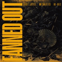 Fanned Out - Single - Just Juice, Merkules & Hi-Rez