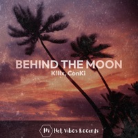 Behind the Moon - Single - K!llx & ConKi