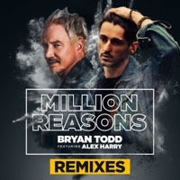 Million Reasons (REMIXES) - EP - Bryan Todd & Alex Harry