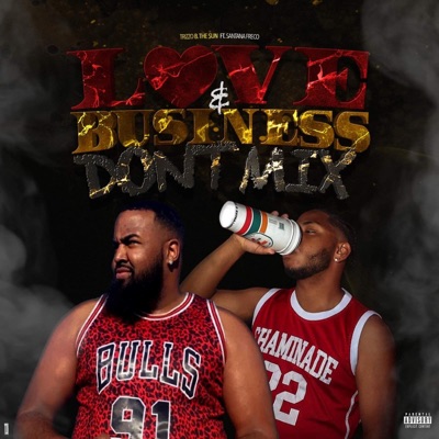 Love & Business Dont Mix (feat. Santana Freco) - Single
