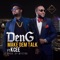 Make Dem Talk (feat. Kcee) - Deng lyrics