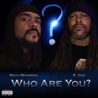 Who Are You (feat. K Jizz) - Single - Rich Warren