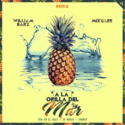 A la Orilla del Mar (Remix) [feat. MC Killer] - Single