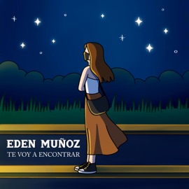 Te Voy A Encontrar Eden Muñoz