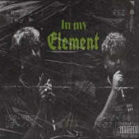 In my element (feat. Sawyer) - Single - Ruckus Flexxx