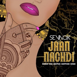 Jaan Nachdi (feat. Santokh Singh) Sevaqk
