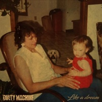 Like a Dream - Single - Dirty Machine