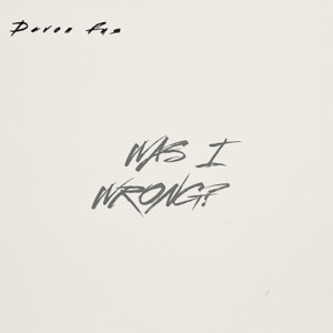 Was I Wrong? - Single