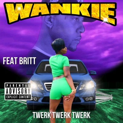 Twerk Twerk Twerk (feat. Britt) - Single
