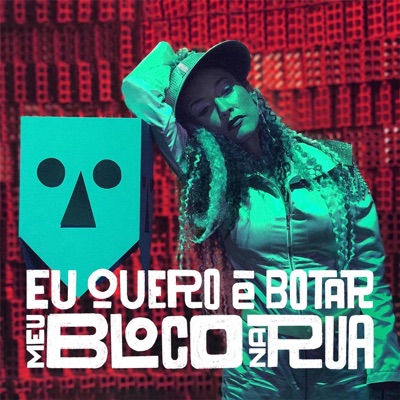 Eu Quero É Botar Meu Bloco na Rua (feat. Yzalú) - Single