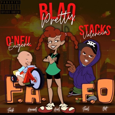 F.A.A.F.O (Fuck Around and Find Out) (feat. Eugene O'Neil & Valencia Stacks) - Single