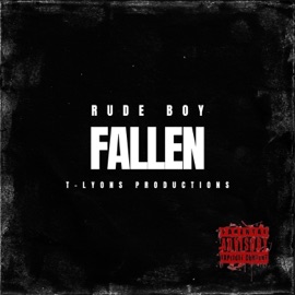 Fallen (feat. Rude Boy) T-LYONS