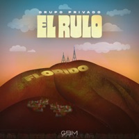 EL RULO - Single - Grupo Privado