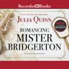 Romancing Mister Bridgerton(Bridgertons) - Julia Quinn