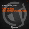 Pump the Noise (Luca Debonaire Festival Remix) - Single