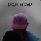 Can't Feel a Thing (feat. Anno Domini Beats) - D.O.M of Dnd lyrics