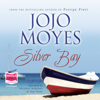 Silver Bay - Jojo Moyes