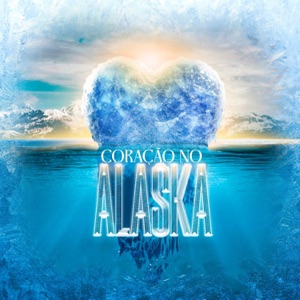 Coração No Alaska (feat. MC Menor Chavão)