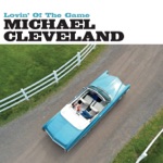 Michael Cleveland - Sunny Days (Are Comin' Once Again) [feat. Dan Tyminski & Jeff White]