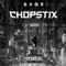 Chopstix - X0tti lyrics