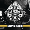 Gas Monkey Garage: Let's Ride - Various Artists