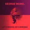 Let's Groove (George Morel Remix)