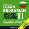 Learn Bulgarian - Word Power 101: Absolute Beginner Bulgarian #1 (Unabridged) - Innovative Language Learning