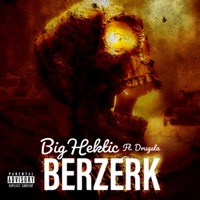 Berzerk (feat. Drugsta) - Single - Big Hektic