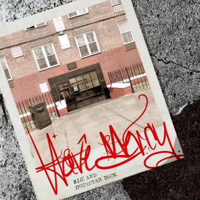 Have Mercy (feat. Inspectah Deck) - Single
