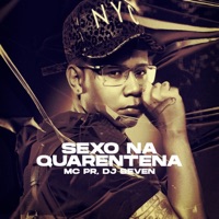 Sexo na Quarentena - Single - MC PR