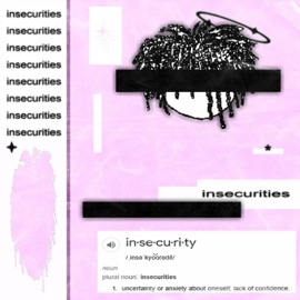 Insecurities dooozii