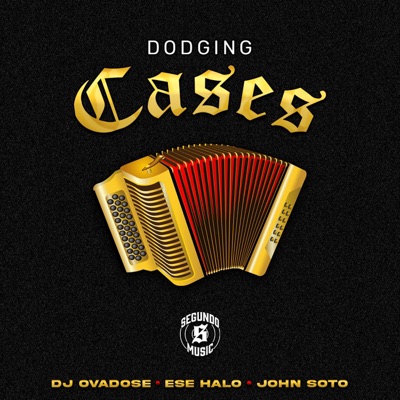 Dodging Cases (feat. Ese Halo & John Soto) - Single