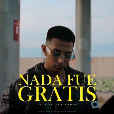 NADA FUE GRATIS RMX (feat. CDL RECORDS, Zeven Chase & Capitán Tan Tan) - Single