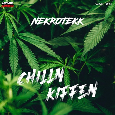 Chilln & Kiffen - Single