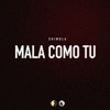 Mala Como Tu - Single