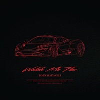 Watch Me Flex - Single - Timo Makaveli