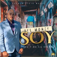 Del Monte Soy - Single - El 7 de La Sierra