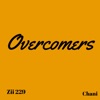 Overcomers (feat. Chani) - Single