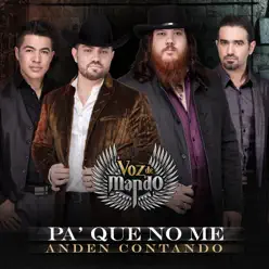 Pa' Que No Me Andén Contando - Single - Voz De Mando Pa' Que No Me Andén Contando - Single - Voz De Mando