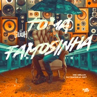 Toma Famosinha - Single - Dj Guuh, Mc Delux & DJ Rafinha dz7